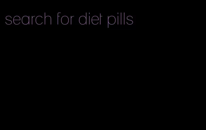 search for diet pills