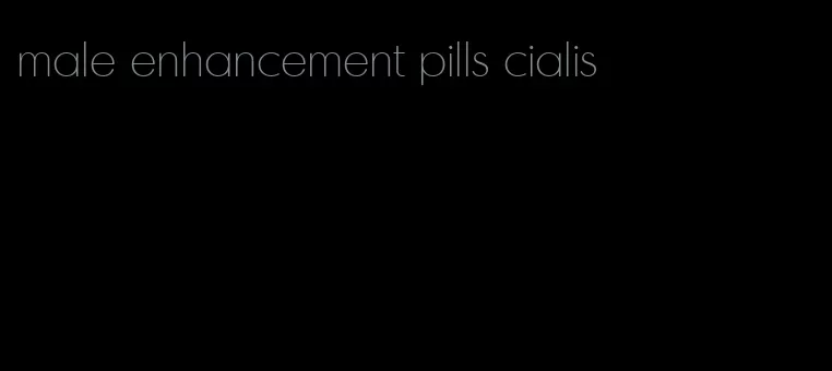 male enhancement pills cialis