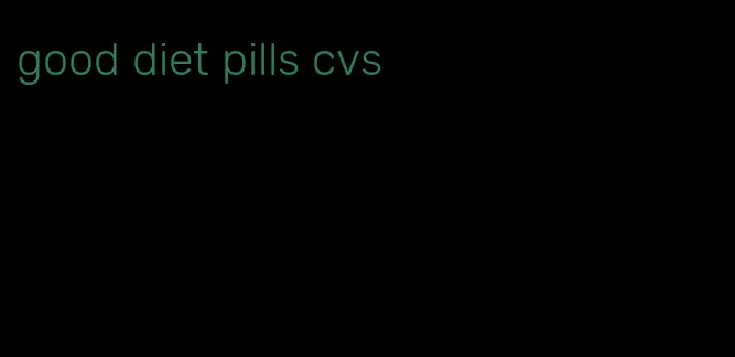 good diet pills cvs