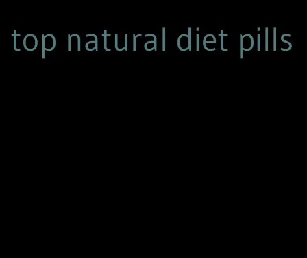 top natural diet pills