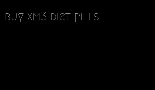 buy xm3 diet pills