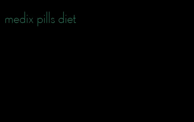 medix pills diet