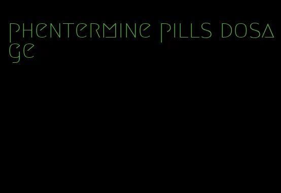 phentermine pills dosage