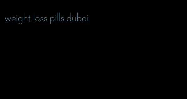 weight loss pills dubai