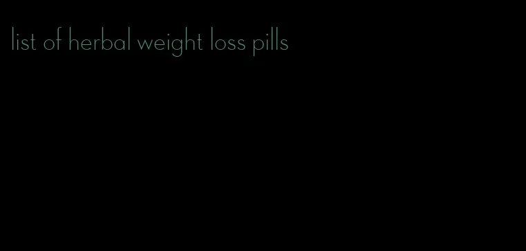 list of herbal weight loss pills