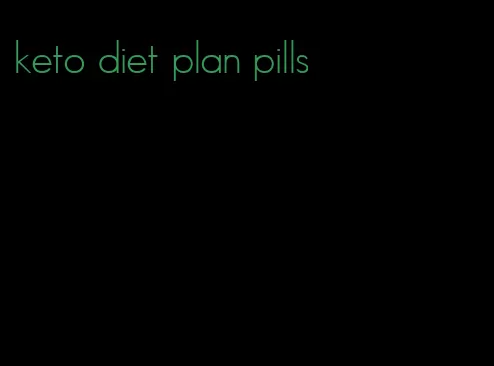 keto diet plan pills