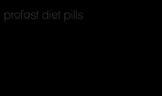 profast diet pills