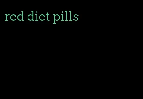 red diet pills