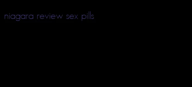 niagara review sex pills