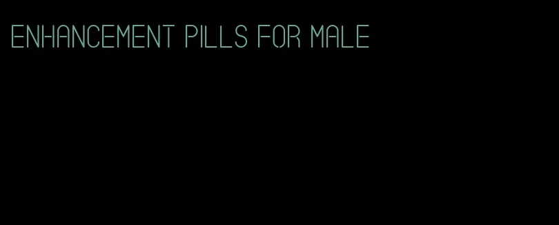 enhancement pills for male