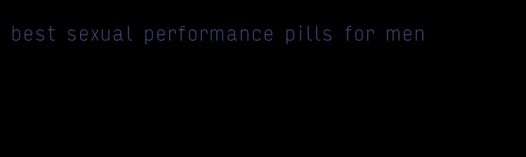 best sexual performance pills for men