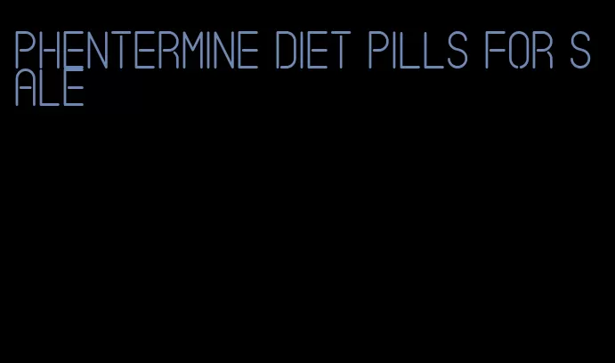 phentermine diet pills for sale