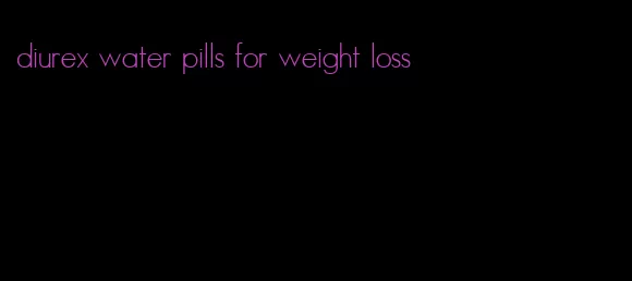 diurex water pills for weight loss