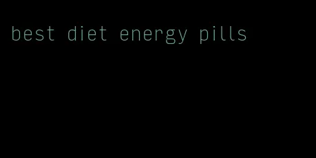 best diet energy pills