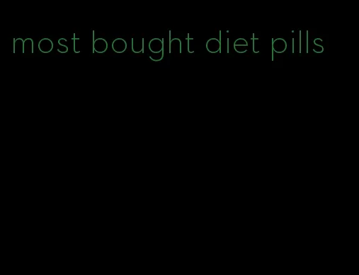 most bought diet pills