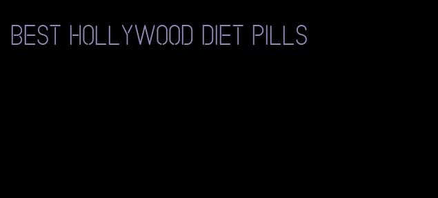 best hollywood diet pills