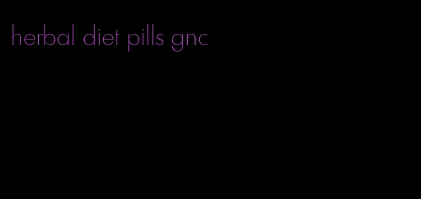 herbal diet pills gnc