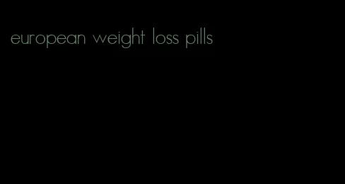 european weight loss pills