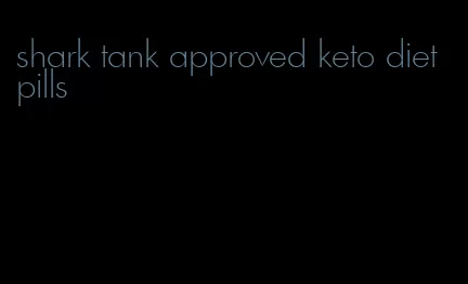 shark tank approved keto diet pills