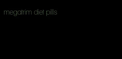 megatrim diet pills