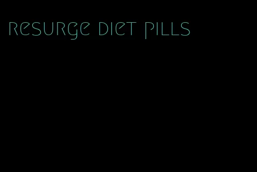 resurge diet pills