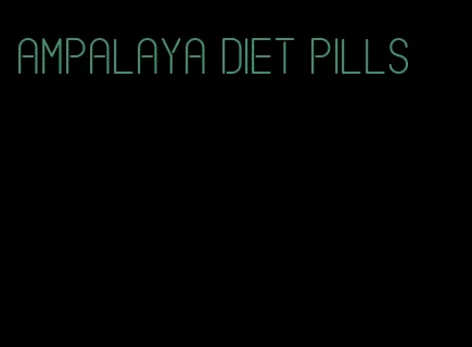 ampalaya diet pills