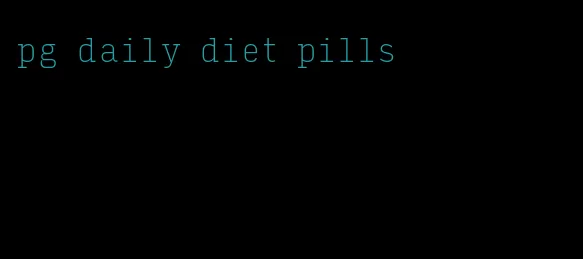 pg daily diet pills