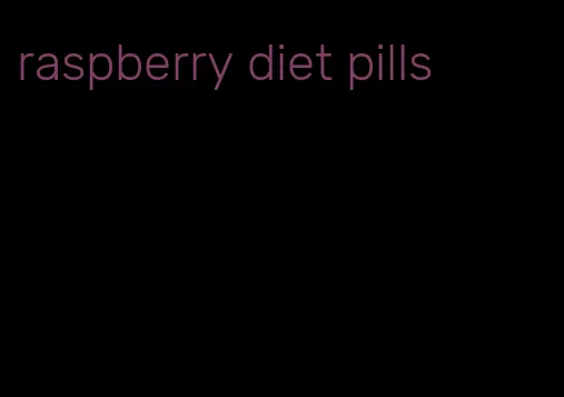 raspberry diet pills