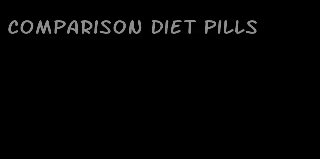 comparison diet pills