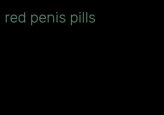 red penis pills