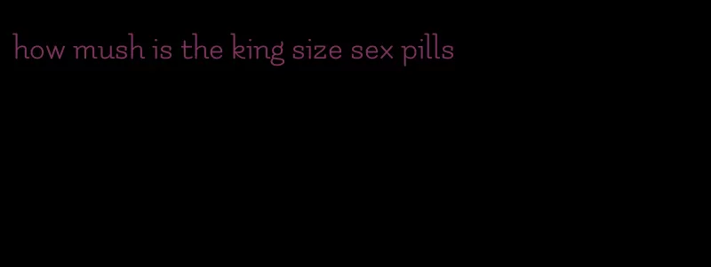 how mush is the king size sex pills