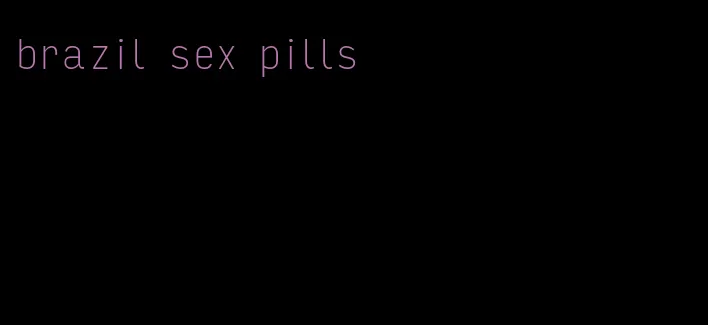 brazil sex pills