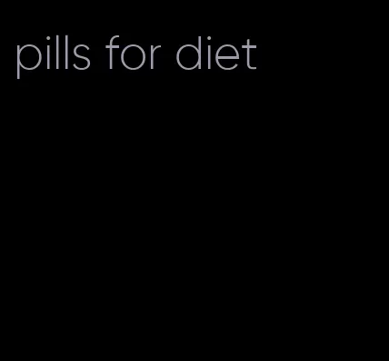 pills for diet