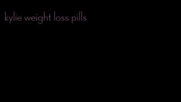 kylie weight loss pills