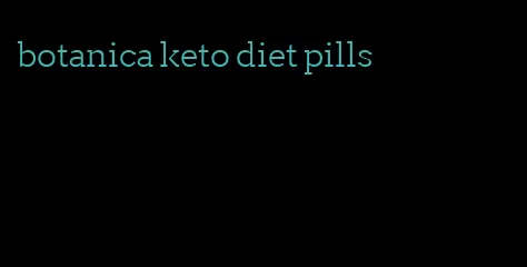 botanica keto diet pills