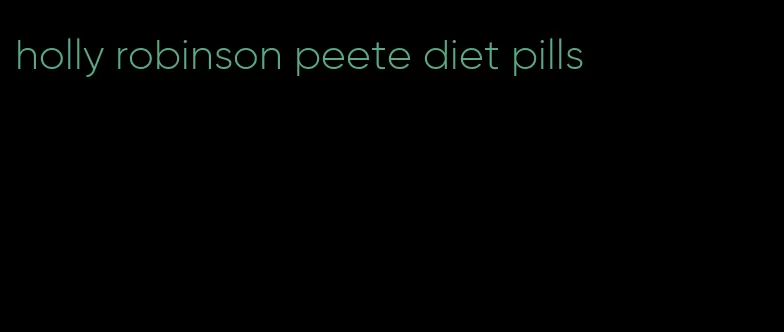 holly robinson peete diet pills