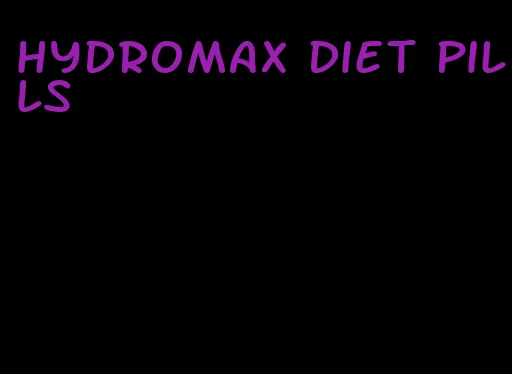 hydromax diet pills