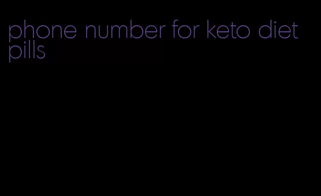 phone number for keto diet pills