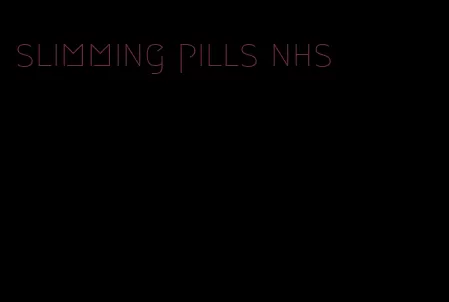 slimming pills nhs