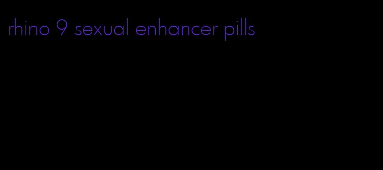 rhino 9 sexual enhancer pills