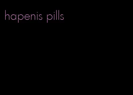 hapenis pills