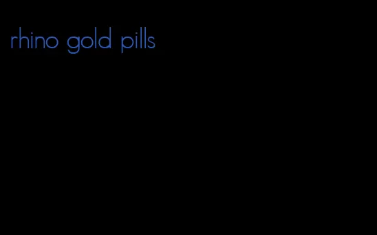 rhino gold pills