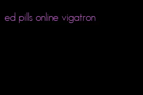 ed pills online vigatron