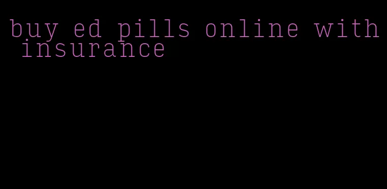 buy ed pills online with insurance