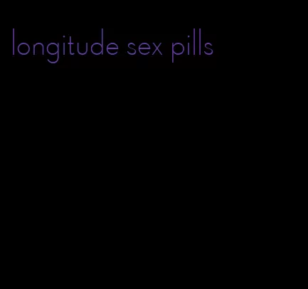 longitude sex pills