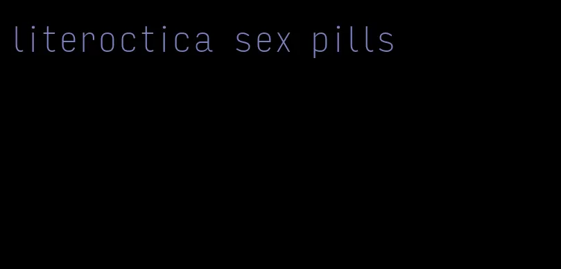 literoctica sex pills