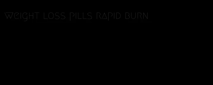 weight loss pills rapid burn