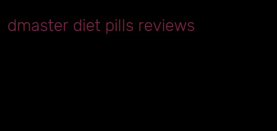 dmaster diet pills reviews