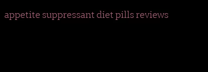 appetite suppressant diet pills reviews