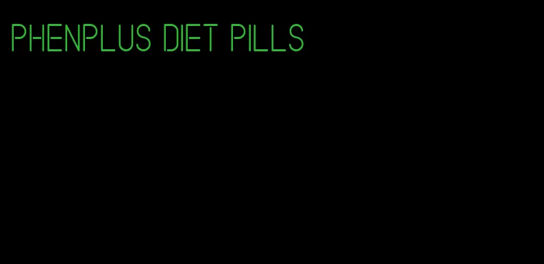 phenplus diet pills